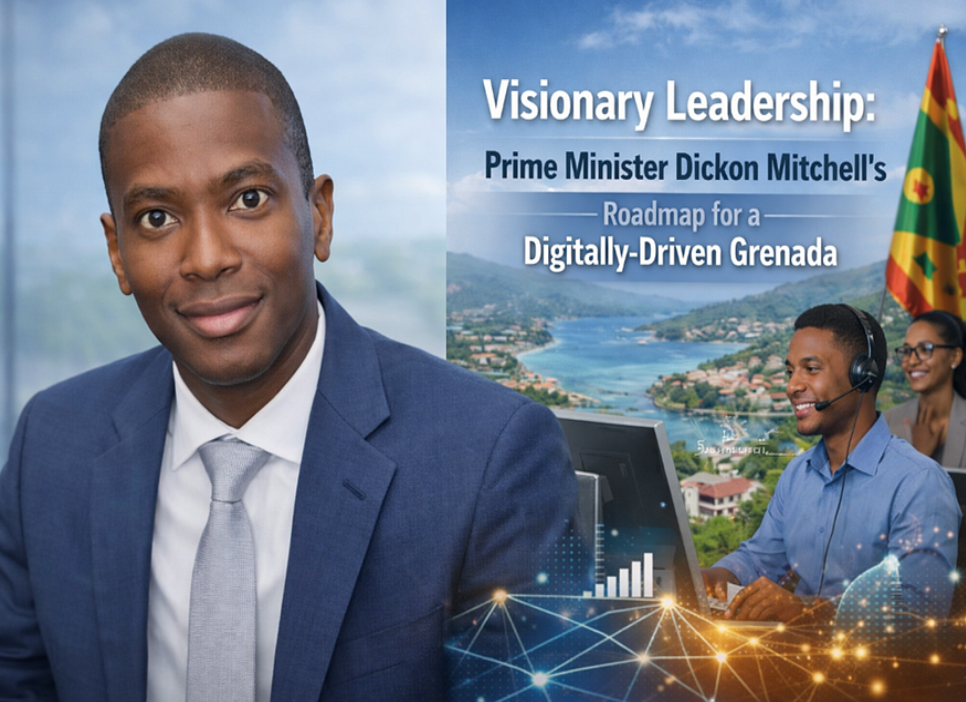 Advancing a Digital Economy: Prime Minister Dickon Mitchell’s Policy Framework for Grenada 